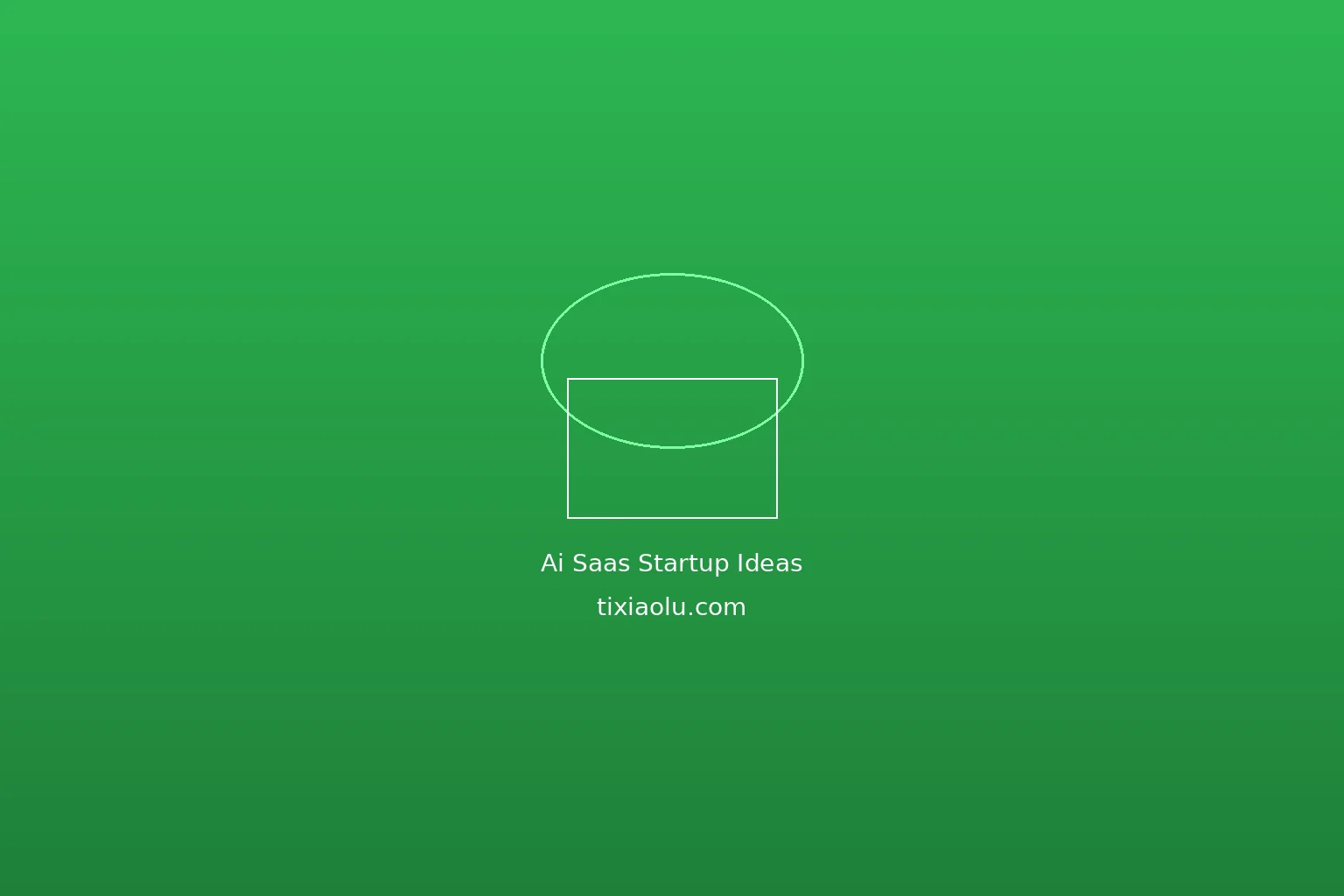 AI SaaS创业点子：2026值得关注的赛道